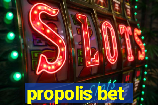 propolis bet